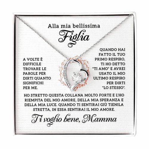 Collana Cuore Forever - Alla mia Figlia in confezione regalo